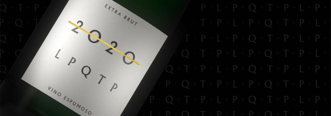 "2020 LPQTP", el vino espumante para despedir el año con todas las letras